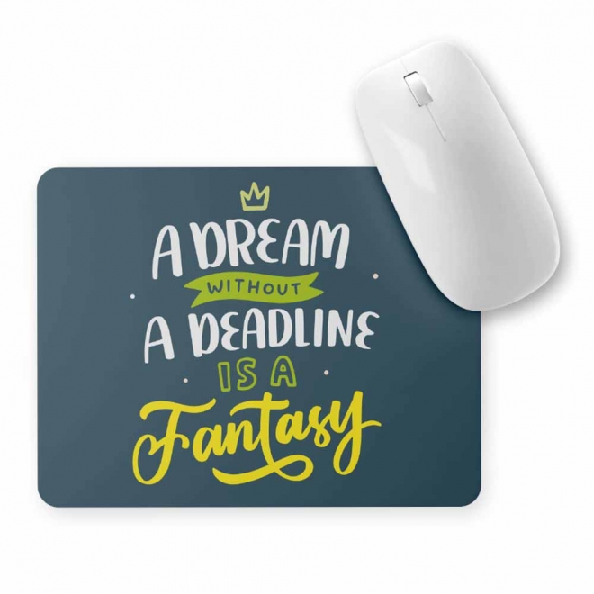 Mouse pad dreptunghiular mesaj motivational -  Deadline