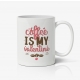 Cana Coffee is my Valentine